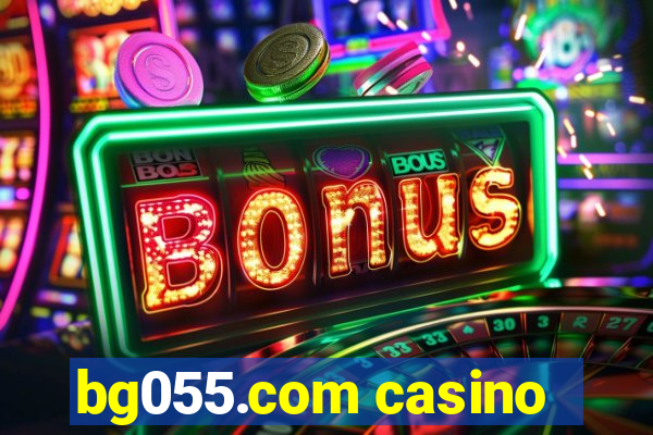 bg055.com casino